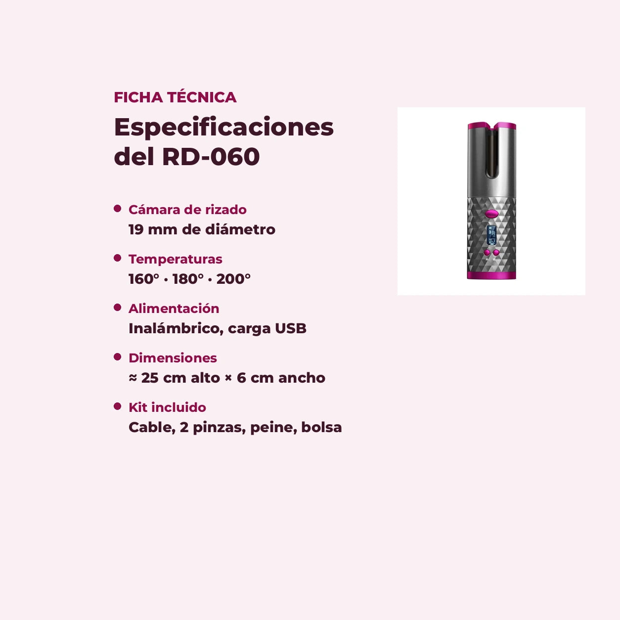 Especificaciones técnicas del rizador RD-060: cámara de 19 mm, tres temperaturas, inalámbrico